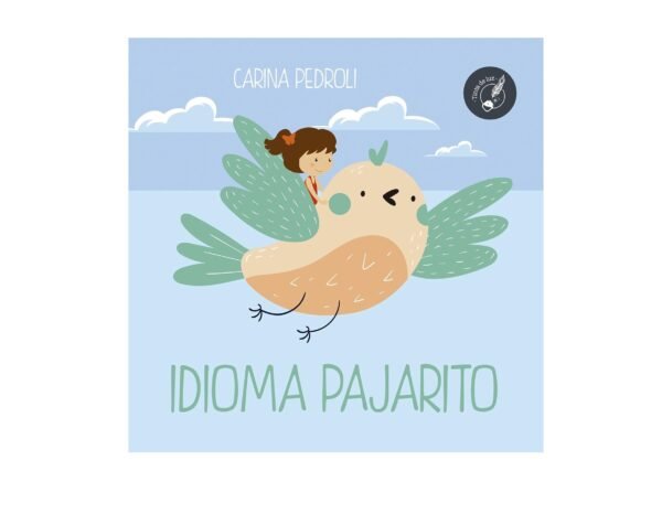 Libro Infantil "Idioma Pajarito"- Carina Pedroli